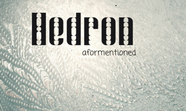 Hedron release menacing debut album “Aforementioned”