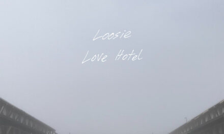 Brooklyn Rock Outfit Loosie Deliver Big On New Release “Love Hotel”