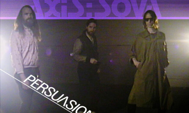 Axis: Sova Announce New Single “Persuasion”