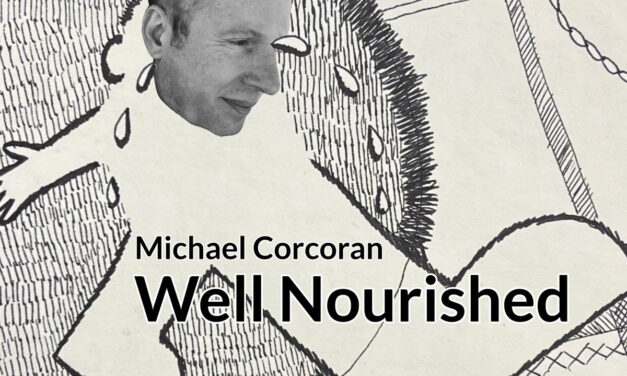Michael Corcoran releases stunning debut LP “Well Nourished”