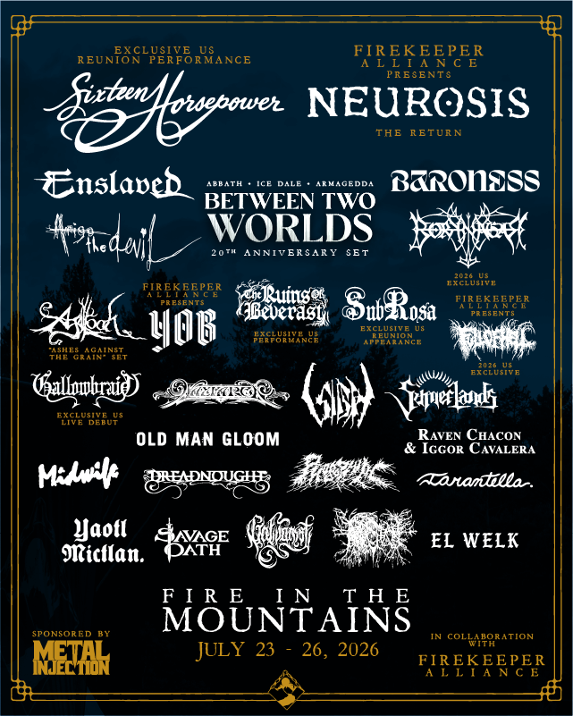 FIRE IN THE MOUNTAINS (feat. Neurosis, 16 Horsepower, Enslaved + more) shares weekend performance schedule